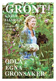Trädgårdsmästaren Karin Eliasson ägnar sin andra bok 